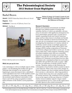 The Paleontological Society 2012 Student Grant Highlights Rachel Brown Award: MAPS Outstanding Student Research Award Degree: Ph.D.