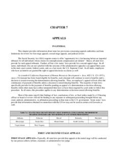 CHAPTER 7  APPEALS IN GENERAL This chapter provides information about state law provisions concerning appeals authorities and time limitations for review for first stage appeals, second stage appeals, and judicial review