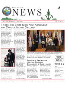 VOL. 21 NO. 8  NETT LAKE, MINNESOTA - APRIL 2007 TRIBES AND STATE SIGN NEW AGREEMENT FOR CARE OF INDIAN CHILDREN