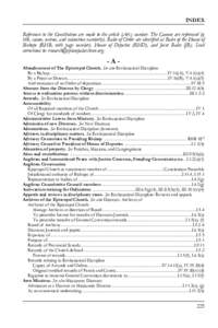 INDEX References to the Constitution are made to the article (Art.) number. The Canons are referenced by title, canon, section, and subsection number(s). Rules of Order are identified as Rules of the House of Bishops (RH