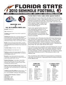 2010 Seminole Football  GAME #1 * SAMFORD VS. FLORIDA STATE * SEPT. 4, 2010 * DOAK CAMPBELL STADIUM Florida State’s Fisher makes debut against Samford  SAMFORD (0-0)