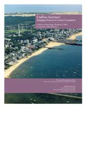 Endless Summer:  Managing Character in Coastal Communities Conference Proceedings, October 6-8, 2004 Provincetown, Massachusetts