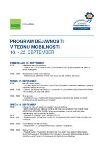 Občina Krško  PROGRAM DEJAVNOSTI V TEDNU MOBILNOSTI[removed]SEPTEMBER PONEDELJEK 16. SEPTEMBER