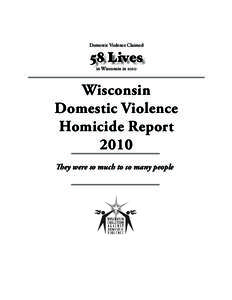 Wisconsin Domestic Violence Homicide Report 2010 They were so much to so many people