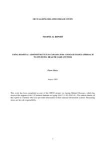 OECD AGEING RELATED DISEASE STUDY  TECHNICAL REPORT USING HOSPITAL ADMINISTRATIVE DATABASES FOR A DISEASE-BASED APPROACH TO STUDYING HEALTH CARE SYSTEMS