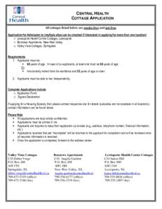 CENTRAL HEALTH COTTAGE APPLICATION All cottages listed below are smoke-free and pet-free. Application for Admission to (multiple sites can be checked if interested in applying for more than one location) □ Lewisporte H