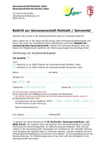 Genossenschaft Rehbühl, Uster Genossenschaft Sonnental, Uster c/o Werner Brühwiler GenossenschaftsstrasseZürich