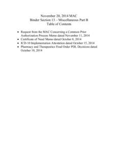 November 20, 2014 MAC Binder Section 13 – Miscellaneous Part B Table of Contents  Request from the MAC Concerning a Common Prior Authorization Process Memo dated November 11, 2014  Certificate of Need Memo dated 