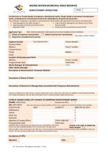 WORKS WITHIN MUNICIPAL ROAD RESERVES CRMS REINSTATEMENT APPLICATION  Use this form to: Provide details of temporary reinstatement works; Provide details of permanent reinstatement