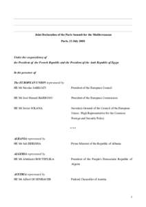 Joint Declaration of the Paris Summit for the Mediterranean Paris, 13 July 2008 Under the co-presidency of the President of the French Republic and the President of the Arab Republic of Egypt