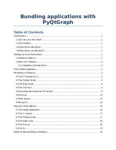Bundling applications with PyQtGraph Table of Contents 1Introduction................................................................................................................................ 1 1.1Can we cut to the 