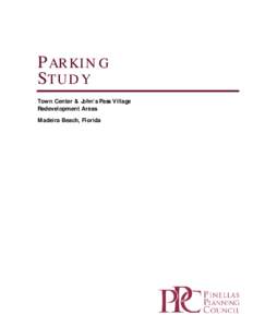 PARKING STUDY Town Center & John’s Pass Village Redevelopment Areas Madeira Beach, Florida