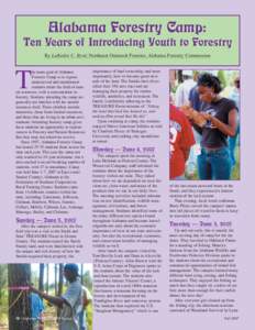Alabama Forestry Camp: Ten Years of Introducing Youth to Forestry By LaKedra C. Byrd, Northeast Outreach Forester, Alabama Forestry Commission T