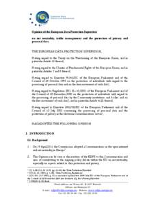 Opinion of the European Data Protection Supervisor on net neutrality, traffic management and the protection of privacy and personal data THE EUROPEAN DATA PROTECTION SUPERVISOR, Having regard to the Treaty on the Functio