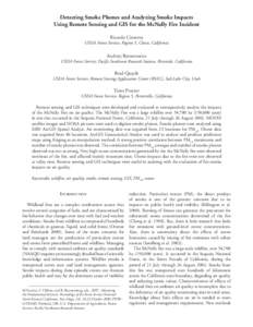 Detecting Smoke Plumes and Analyzing Smoke Impacts Using Remote Sensing and GIS for the McNally Fire Incident Ricardo Cisneros USDA Forest Service, Region 5, Clovis, California