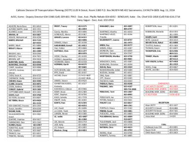 Caltrans Division Of Transportation Planning (DOTP[removed]N Street, Room 5300 P.O. Box[removed]MS #32 Sacramento, CA[removed]Aug. 11, 2014 AJISE, Kome - Deputy Director[removed]Cell[removed]Exec. Asst. Phyllis