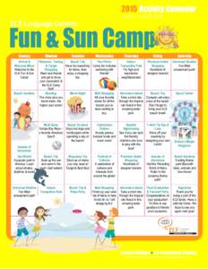 2015 Activity Calendar June 21 – July 25, 2015 ELS Language Centers  Sunday