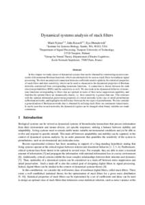 Dynamical systems analysis of stack filters Matti Nykter1,2 , Juha Kesseli3,2, Ilya Shmulevich1 1 Institute for Systems Biology, Seattle, WA, 98103, USA of Signal Processing, Tampere University of Technology,