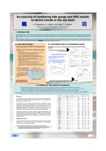 An exercise of combining tide gauge and GPS results to derive trends in the sea level G. Wöppelmann1, B. Martín 1, M-N. Bouin2, Z. Altamimi2 1University  La Rochelle, CLDG, Av. Michel Crépeau, 17042 La Rochelle, Franc