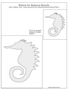 Pattern for Seahorse Stencils  How to Make: http://www.auntannie.com/DecorativeCrafts/StencilTShirt Cut out grayed areas to make