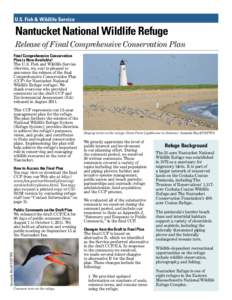 U.S. Fish & Wildlife Service  Nantucket National Wildlife Refuge Release of Final Comprehensive Conservation Plan Final Comprehensive Conservation Plan is Now Available!