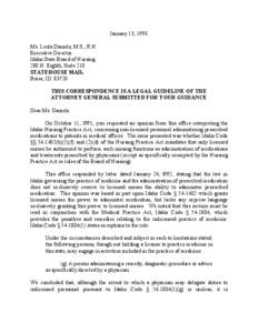 January 13, 1993 Ms. Leola Daniels, M.S., R.N. Executive Director Idaho State Board of Nursing 280 N. Eighth, Suite 210 STATEHOUSE MAIL