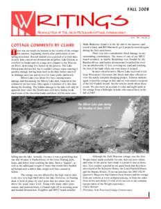 Vol. XV, Issue 2  here was too much excitement in the vicinity of the cottage this summer, beginning shortly after publication of our spring newsletter. Record rainfall over a period of several days in early June caused 