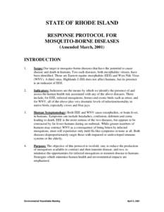 STATE OF RHODE ISLAND RESPONSE PROTOCOL FOR MOSQUITO-BORNE DISEASES (Amended March, 2001) INTRODUCTION 1.