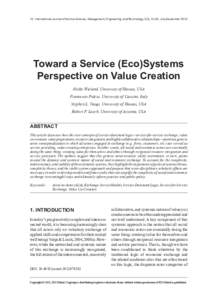 12 International Journal of Service Science, Management, Engineering, and Technology, 3(3), 12-25, July-September[removed]Toward a Service (Eco)Systems Perspective on Value Creation Heiko Wieland, University of Hawaii, USA