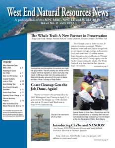 A publication of the NPC MRC, NPC LE and WRIA 20 IB Issue No. 2 July 2011 The Whale Trail: A New Partner in Preservation -Ranger Judy Lively, Olympic National Park and Donna Sandstrom, Executive Director, The Whale Trail