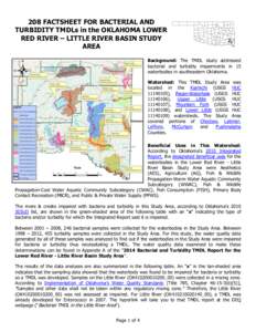 208 FACTSHEET FOR BACTERIAL AND TURBIDITY TMDLs in the OKLAHOMA LOWER RED RIVER – LITTLE RIVER BASIN STUDY AREA Background: The TMDL study addressed bacterial and turbidity impairments in 15