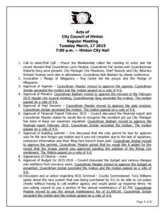 Acts of City Council of Hinton Regular Meeting Tuesday March, :00 p.m. -- Hinton City Hall 1. Call to order/Roll Call – Mayor Joe Blankenship called the meeting to order and the