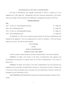 INCORPORATION OF THE TOWN OF HACKETTSTOWN The Town of Hackettstown was originally incorporated in 1853 by a Special Act of the Legislature (P.L. 1853, page[removed]Subsequently, there were numerous amendments to the Charte
