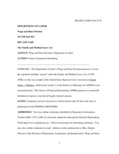 BILLING CODE[removed]P DEPARTMENT OF LABOR Wage and Hour Division 29 CFR Part 825 RIN 1235-AA09 The Family and Medical Leave Act