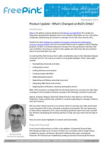 Product Update - What’s Changed on BvD’s Orbis? December 2014 Product Update - What’s Changed on BvD’s Orbis? Introduction