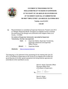 STATEMENT OF PROCEEDINGS FOR THE REGULAR MEETING OF THE BOARD OF SUPERVISORS OF THE COUNTY OF LOS ANGELES HELD IN ROOM 381B OF THE KENNETH HAHN HALL OF ADMINISTRATION 500 WEST TEMPLE STREET, LOS ANGELES, CALIFORNIA 90012