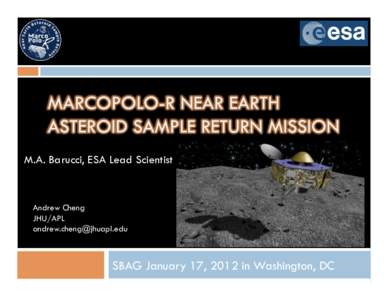 M.A. Barucci, ESA Lead Scientist  Andrew Cheng JHU/APL [removed]