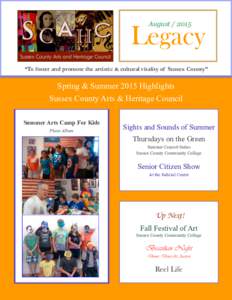 AugustLegacy “To foster and promote the artistic & cultural vitality of Sussex County”  Spring & Summer 2015 Highlights