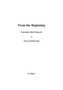 From the Beginning Recovering a Biblical Perspective of Divorce and Remarriage  R J Hooper