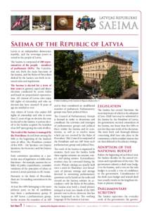 Solvita Āboltiņa / Indulis Emsis / Dissolution of parliament in Latvia / Politics of Latvia / Deputies of the Saeima / Latvia / Saeima