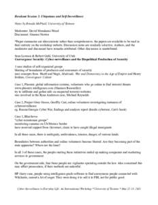 Breakout Session 2: Ubiquitous and Self-Surveillance Notes by Brenda McPhail, University of Toronto Moderator: David Murakami-Wood Discussant: Graeme Norton *Paper summaries are idiosyncratic rather than comprehensive; t