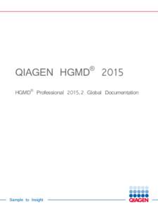 ®  QIAGEN HGMD 2015 HGMD® ProfessionalGlobal Documentation  Sample to Insight__