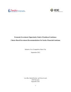 Economic Investment Opportunity Study of Southeast Louisiana: Cluster-Based Investment Recommendations for Seedco Financial-Louisiana Initiative for a Competitive Inner City September 2012