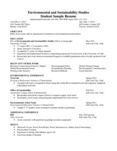 Environmental and Sustainability Studies Student Sample Resume Until May 5, 2012: 5432 South 4567 West Kearns, Utah 84321