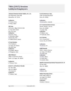 78th	(2015)	Session		 Lobbyist	Employers  Lifetouch National School Studios, Inc. c/o  515 King Street, Suite 300 Alexandria, VA  22314