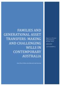 FAMILIES AND GENERATIONAL ASSET TRANSFERS: MAKING AND CHALLENGING WILLS IN CONTEMPORARY