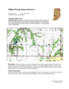 Elliott Woods Nature Preserve County: Vigo Size: 69.3 acres Ownership: Vigo County Parks  ●