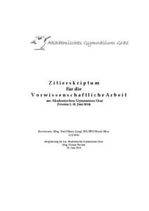 Zitierskriptum für die VorwissenschaftlicheArbeit am Akademischen Gymnasium Graz (Version 5, 18. Juni 2014)
