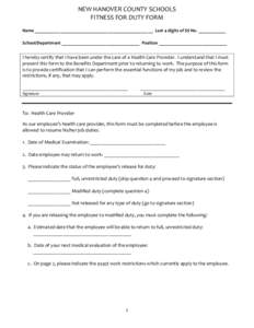 NEW HANOVER COUNTY SCHOOLS FITNESS FOR DUTY FORM Name _______________________________________________ Last 4 digits of SS No. ___________ School/Department _______________________________ Position _______________________