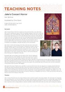 Jake’s Concert Horror Ken Spillman Illustrated by Chris Nixon PUBLICATION DATE: April 2012 ISBN: [removed]Synopsis